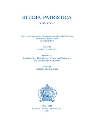 cover image of Studia Patristica. Volume CXXI--Papers presented at the Eighteenth International Conference on Patristic Studies held in Oxford 2019
